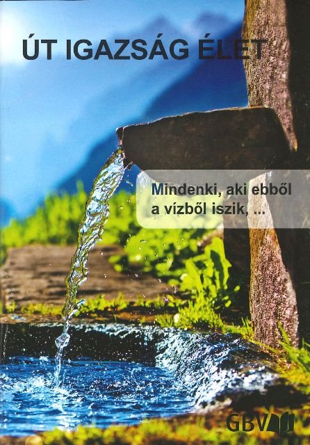 Út igazság élet (Ungarisch)